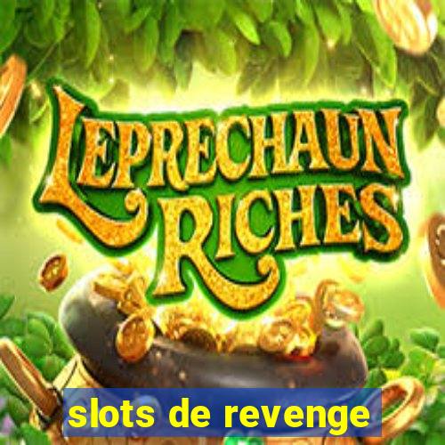 slots de revenge